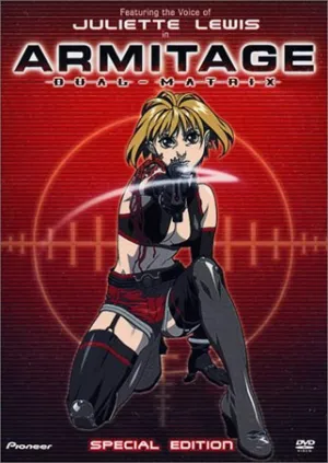 Armitage - Dual Matrix (Special Edition)