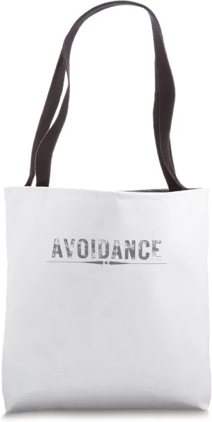 AVOIDANCE Gift Graphic Novelty Sarcastic Mens Very Funny Tote Bag