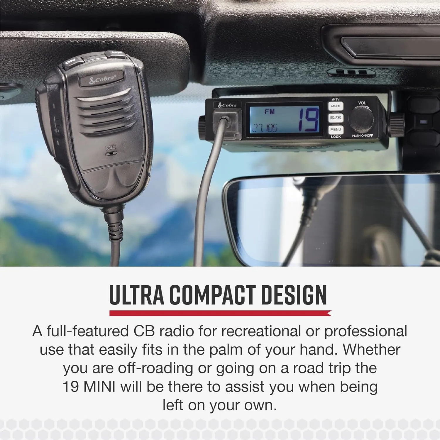 Cobra 19 MINI AM/FM Recreational CB Radio - Dual-Mode AM/FM, 40 Channels, Travel Essentials, Time Out Timer, VOX, Auto Squelch, Auto Power, Instant Channel 9/19, 4-Watt Output, Easy to Operate, Black
