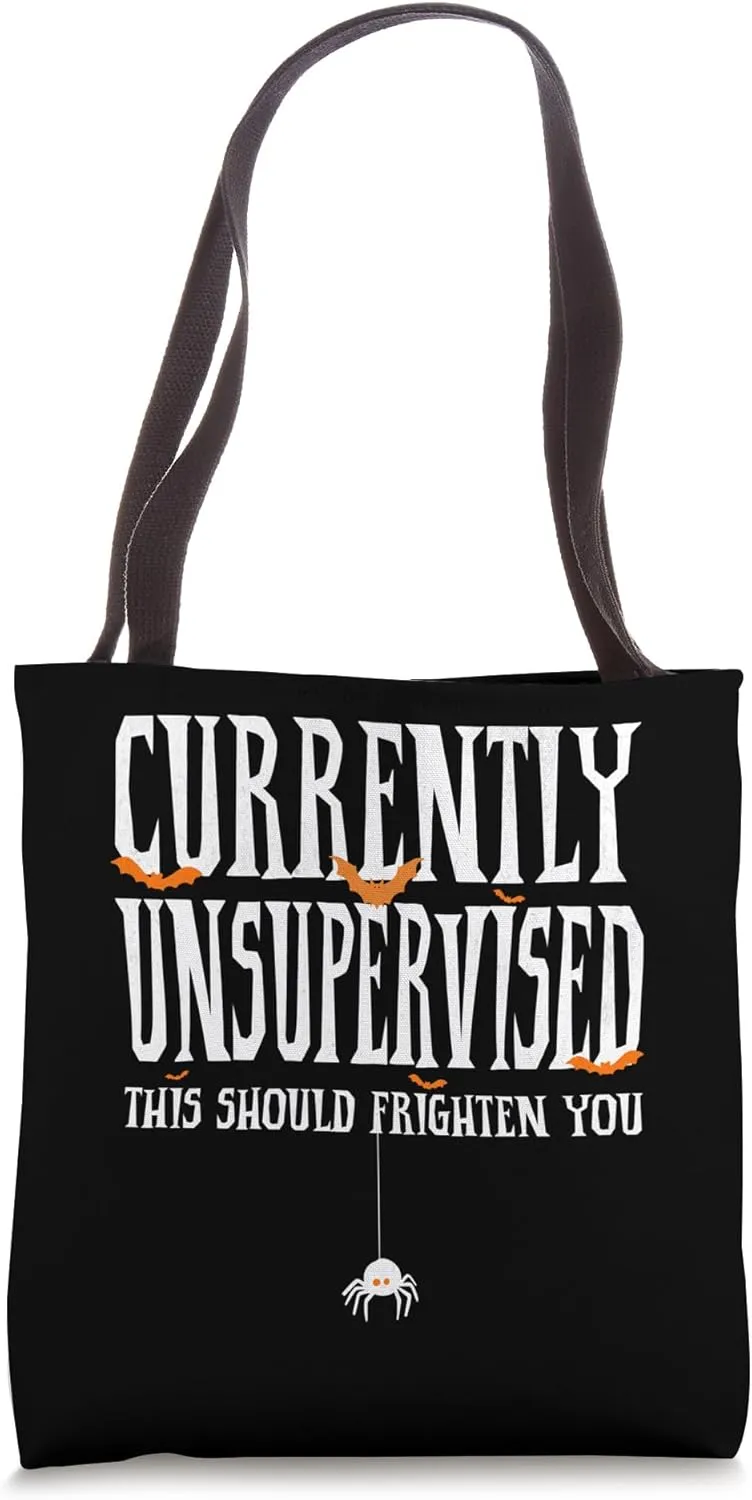 Funny Halloween currently unsupervised frighten costume Tote Bag