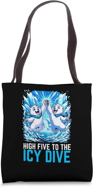 Funny High Five To The Icy Dive Polar Bear Plunge Tote Bag