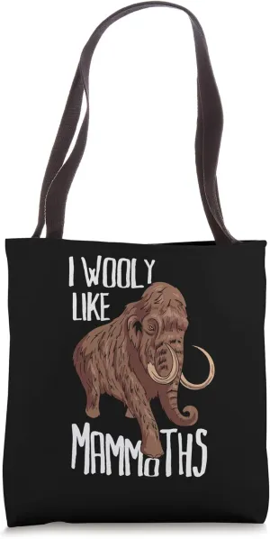 Funny I Wooly Like Mammoths I Extinct Woolly Elephant Lover Tote Bag