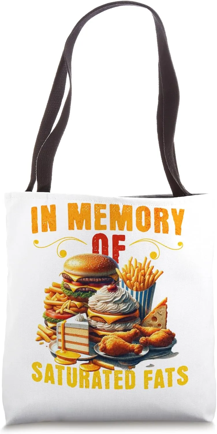Funny weight loss diet in Memory of saturated fats Sarcastic Tote Bag