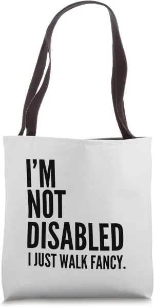 Handicap Humor Disabled Warrior Walk Fancy Disability Pride Tote Bag