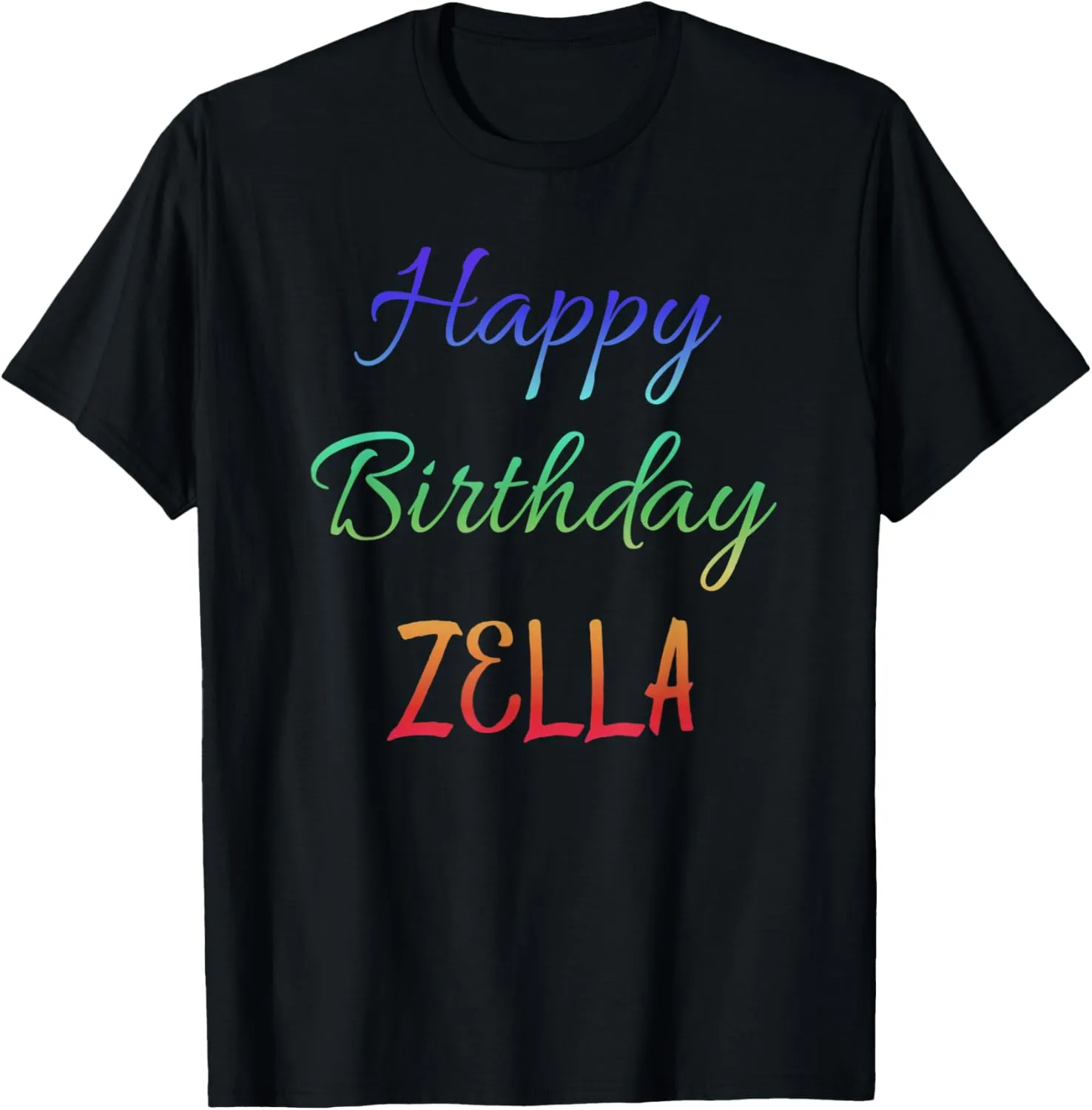 Happy Birthday Zella Gift Idea T-Shirt