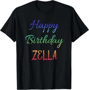 Happy Birthday Zella Gift Idea T-Shirt