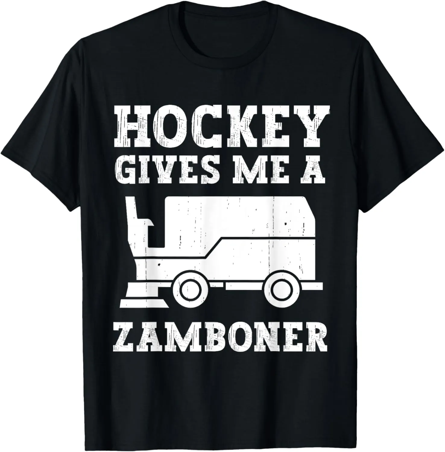 Hockey Gives Me A Zamboner Funny Hockey Funny T-Shirt