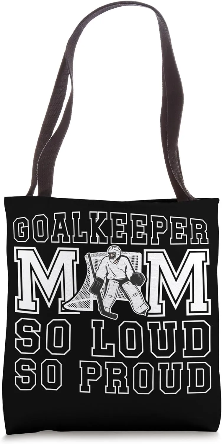 Hockey Goalkeeper Mom So Loud Mom Of A Hockey Goalie Mama Tote Bag