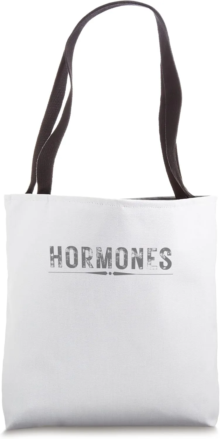 HORMONES Gift Graphic Novelty Sarcastic Mens Very Funny Tote Bag