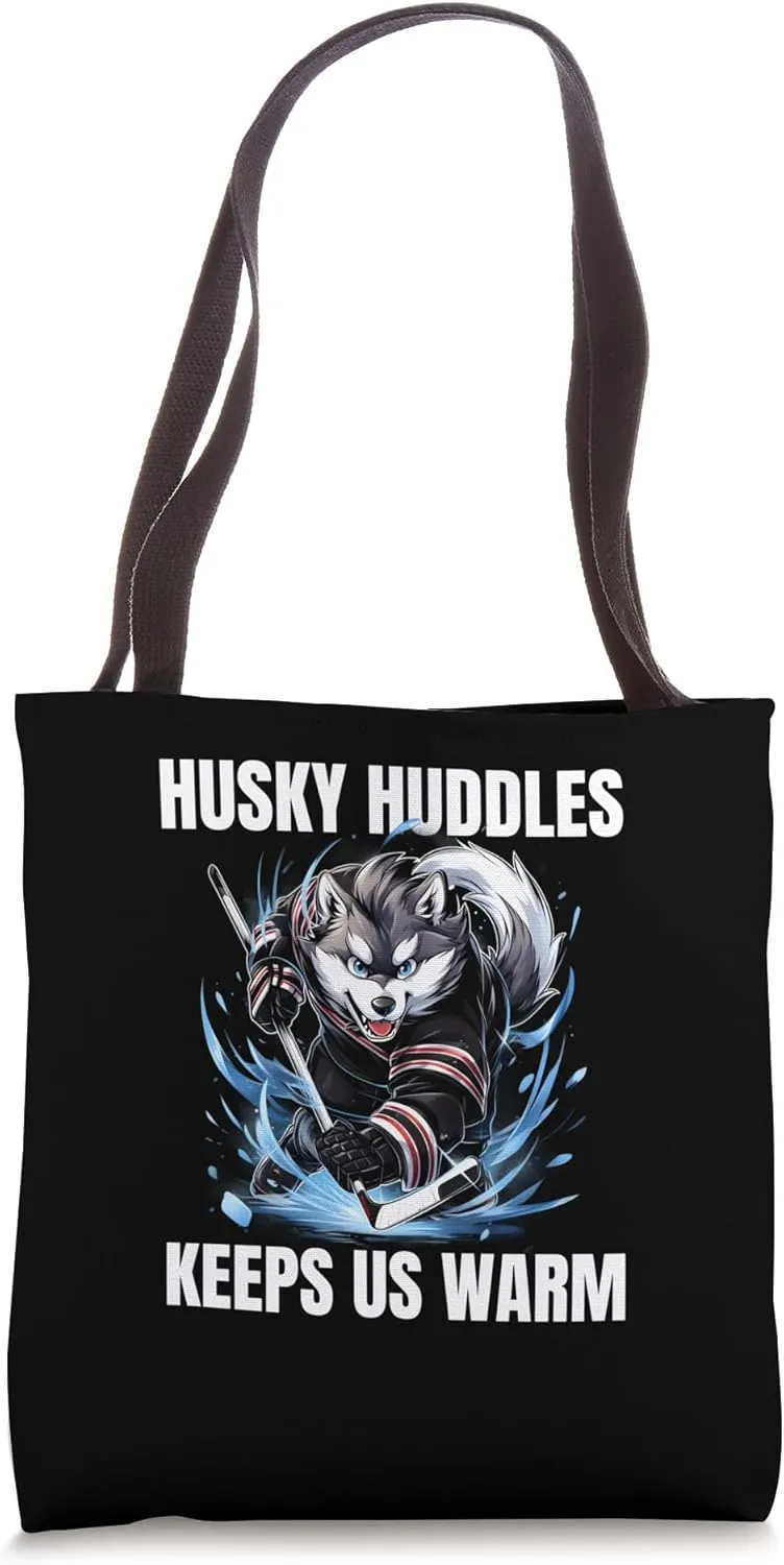 Husky Huddles Keeps Us Warm Ice Hockey Player Dog Tote Bag