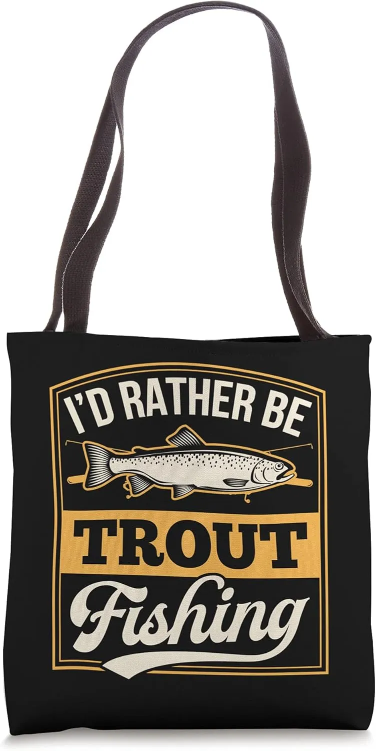I'd Rather Be Trout Fishing Dad Rod Cute Funny Stream Tote Bag