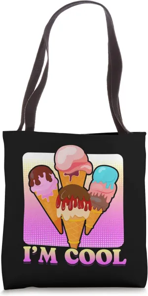 I'm Cool Ice Cream Tote Bag