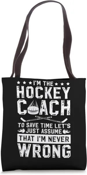 I'm The Hockey Coach Ice Hockey Coaching Ice Hockey Coach Tote Bag