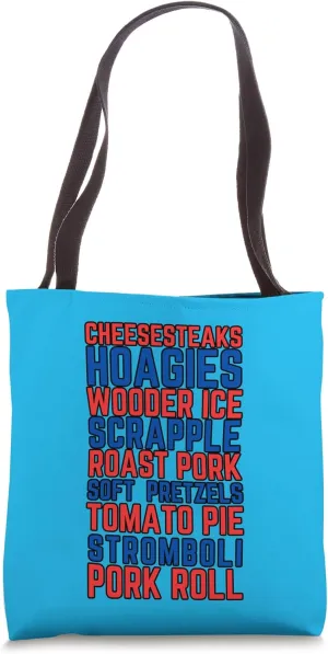 Philadelphia Philly Foods Cheesesteaks Wooder Ice Hoagies Tote Bag