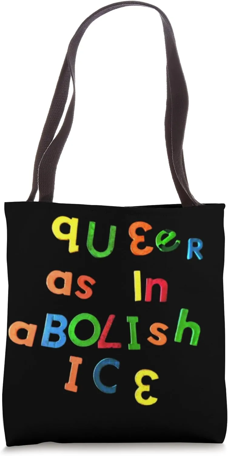 Queer as in Abolish ICE Tote Bag
