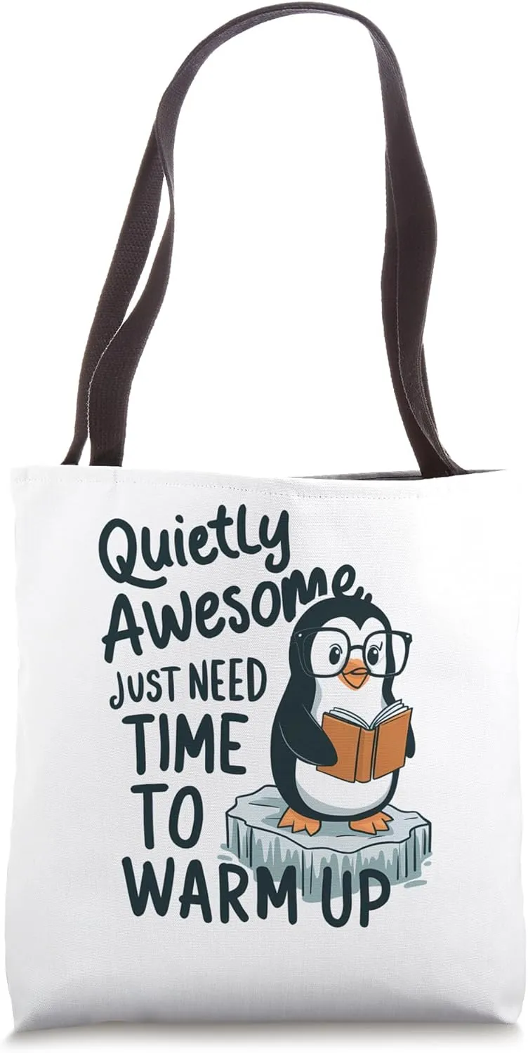 Quietly awesome just need time to warm up Ice Breaker Tote Bag