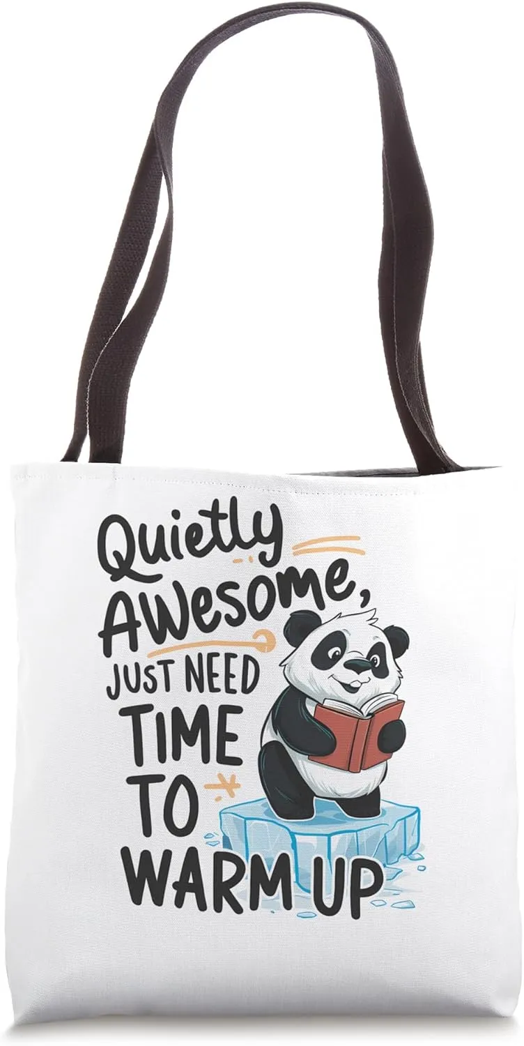 Quietly Awesome just need time to warm up Ice Breaker Tote Bag