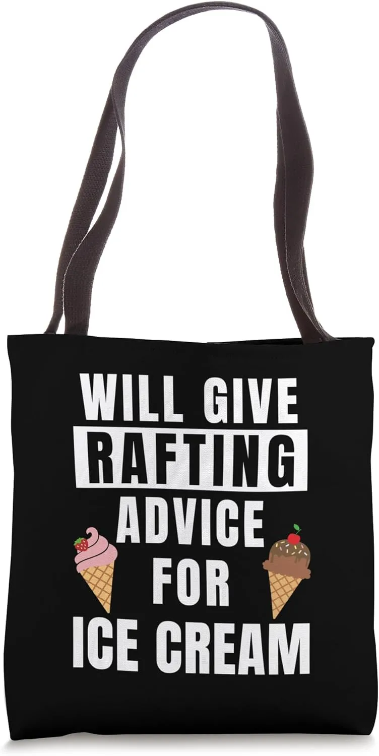 Rafting Advice For Ice Cream Raft Sport River Funny Rafting Tote Bag