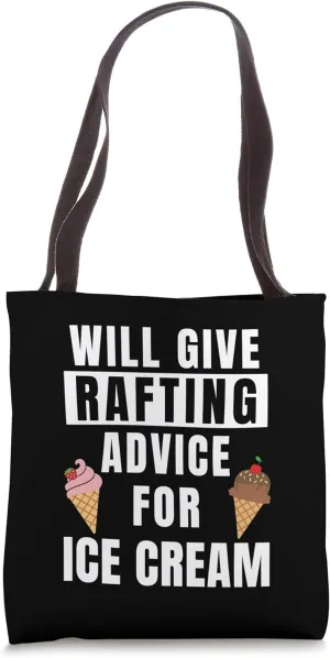 Rafting Advice For Ice Cream Raft Sport River Funny Rafting Tote Bag