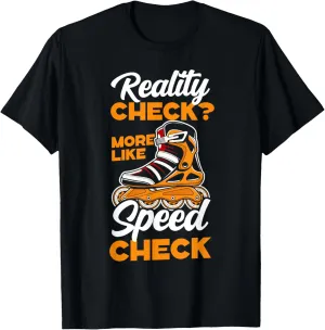 Reality Check? More Like Speed Check Speed Skating T-Shirt