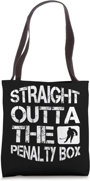 Straight Outta The Penalty Box Funny Ice Hockey Player Tote Bag