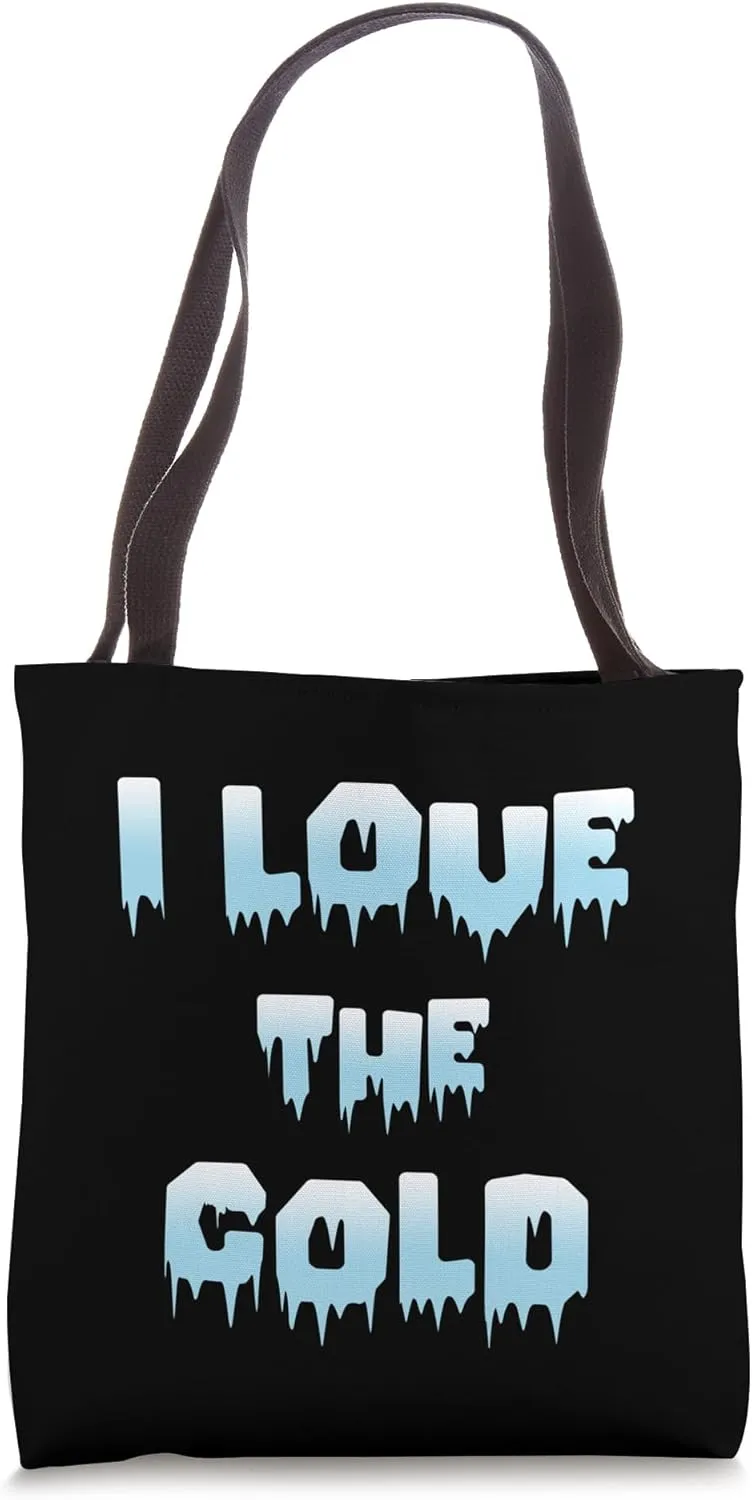 Winter Weather Fan Love Cold Temps Freezing Ice Snow Frozen Tote Bag
