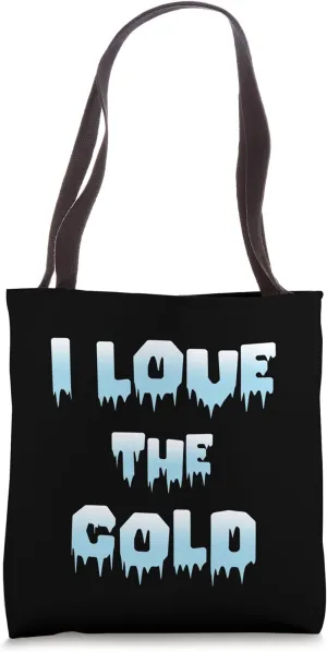 Winter Weather Fan Love Cold Temps Freezing Ice Snow Frozen Tote Bag