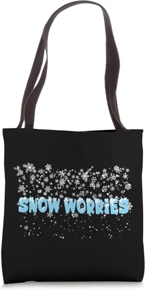 Wintry showers snow worries snowflakes snowstorm Tote Bag